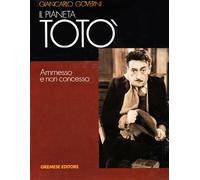 Il pianeta Totò, ammesso e non concesso - Governi Giancarlo