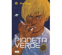 IL PIANETA VERDE . VOL. 1 - SHINZO KEIGO - Dynit Manga