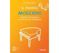 Il pianista moderno. Metodo preparatorio allo studio del pianoforte
