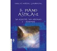 Il piano astrale. Suo aspetto, suoi abitanti e fenomeni