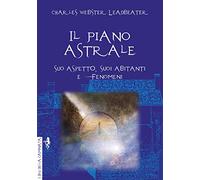 Il piano astrale. Suo aspetto, suoi abitanti e fenomeni