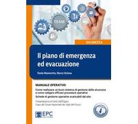 Il piano di emergenza ed evacuazione. Manuale operativo