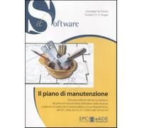 Il piano di manutenzione. Con CD-ROM - Semeraro Giuseppe, Rogari Giuliano D.