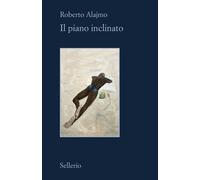 Libri Alajmo Roberto - Il Piano Inclinato