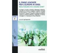 Il piano Juncker per l'Europa in crisi. Verso industria 4.0 e crescita verde?