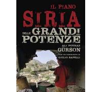 Il piano Siria delle grandi potenze