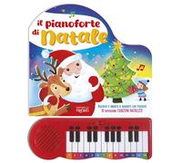 Il pianoforte di Natale. Ediz. a colori - AA.VV.