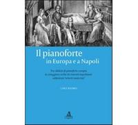Il pianoforte in Europa e a Napoli. Tra i didatti di pianoforte europei. L...