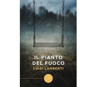 Il pianto del fuoco