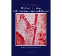 Il pianto e il riso delle quattro stagioni dell'anno