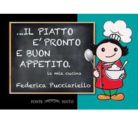 ...Il piatto è pronto e buon appetito. La mia cucina