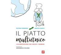 Il piatto multietnico. L'alimentazione che unisce i bambini