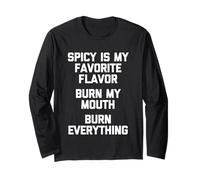 Il Piccante è Il Mio Sapore Preferito (Brucia la Bocca, brucia Tutto) Maglia a Manica