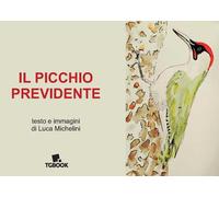 Il picchio previdente