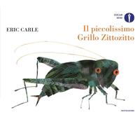 Il piccolissimo Grillo Zittozitto. Ediz. a colori