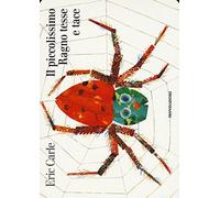 Il piccolissimo ragno tesse e tace. Ediz. illustrata