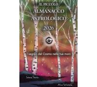 Il Piccolo Almanacco Astrologico 2026