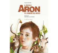 Il piccolo Aron e il signore del bosco [Hardcover] [Oct 22, 2020] Niccolini, Fra