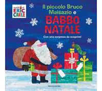Il piccolo bruco Maisazio e Babbo Natale. Ediz. a colori
