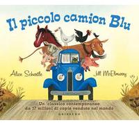 Il piccolo camion blu. Ediz. a colori