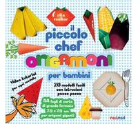Il piccolo chef. Origamoni per bambini. Ediz. a colori. Con carte per origami staccabili integrate al libro
