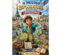 Il piccolo esploratore missione capitali d'Europa