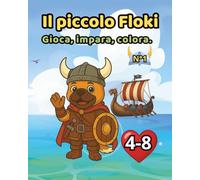 IL PICCOLO FLOKI: GIOCA, IMPARA COLORA.