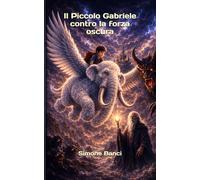 Il piccolo Gabriele contro la forza oscura