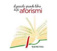 Il piccolo grande libro degli aforismi