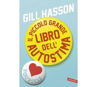 Il piccolo grande libro dell'autostima