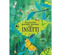 Il piccolo grande mondo degli insetti