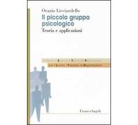 Il piccolo gruppo psicologico. Teoria e applicazioni