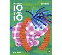 Il piccolo Io-sono-io. Ediz. illustrata