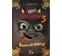 Il piccolo libro cattivo. Buono da paura (Vol. 3)