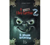 Il piccolo libro cattivo. Vol. 2: È giunta la tua ora!