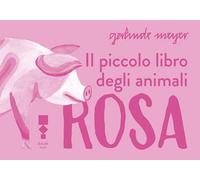 Il piccolo libro degli animali rosa