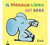 Il piccolo libro dei bebé. Ediz. a colori