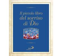 Il piccolo libro dei sorrisi di Dio