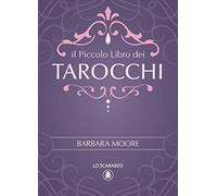 Il piccolo libro dei tarocchi – Lo Scarabeo
