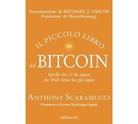 Il piccolo libro del Bitcoin. Quello che c'è da sapere che Wall Street ha già capito