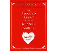 Il piccolo libro del nostro grande amore. Scrivilo tu!