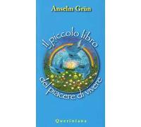 Il piccolo libro del piacere di vivere