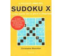 Il piccolo libro del Sudoku X. L'unico puzzle che si gioca in diagonale