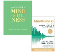 Il piccolo libro della consapevolezza [Rilegato] di Tiddy Rowan e Mindfulness Una guida pratica per trovare la pace in un mondo frenetico di Mark Williams, Dr Danny Penman Set di 2 libri
