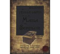 Il piccolo libro della magia e dei sortilegi