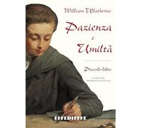 Il piccolo libro della pazienza e dell'umiltà