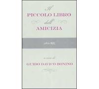 Il piccolo libro dell'amicizia