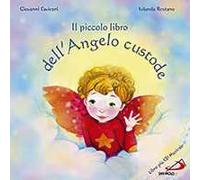 Il piccolo libro dell'angelo custode