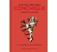 Il piccolo libro delle conchiglie. Gemme della natura. Ediz. illustrata