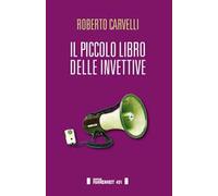 Il piccolo libro delle invettive